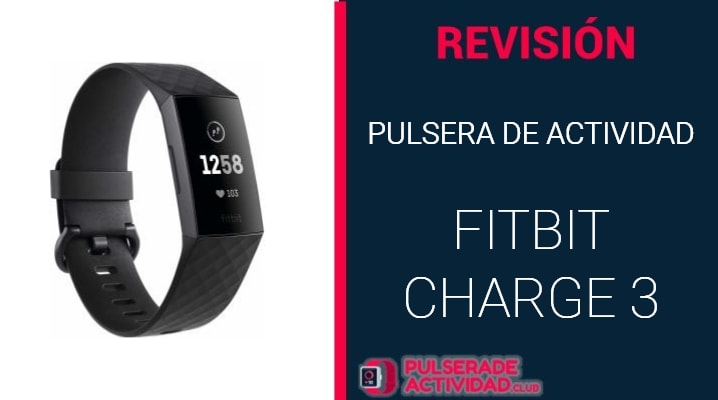 Pulsera de Actividad Fitbit Charge 3
